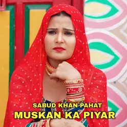 Muskan ka Piyar